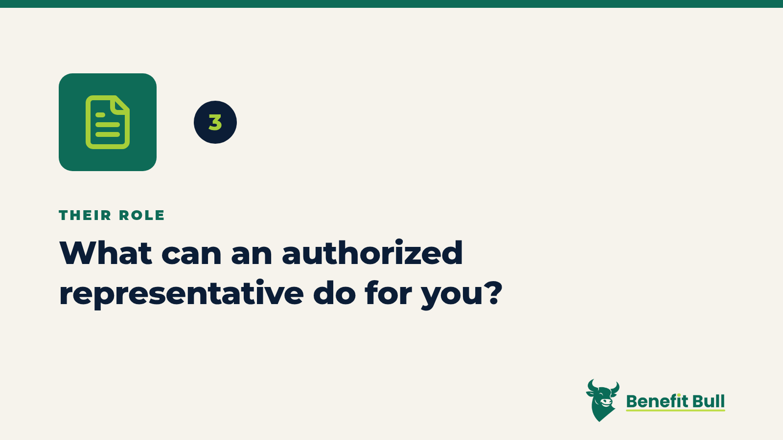 Benefit Bull graphic for step 3: What can an authorized representative do for you?