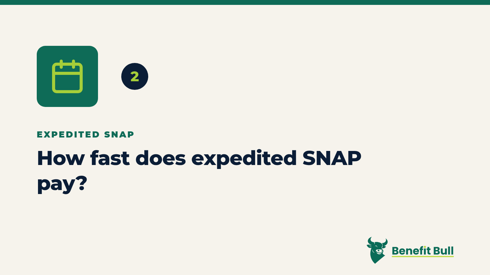 Benefit Bull graphic for step 2: How fast does expedited SNAP pay?