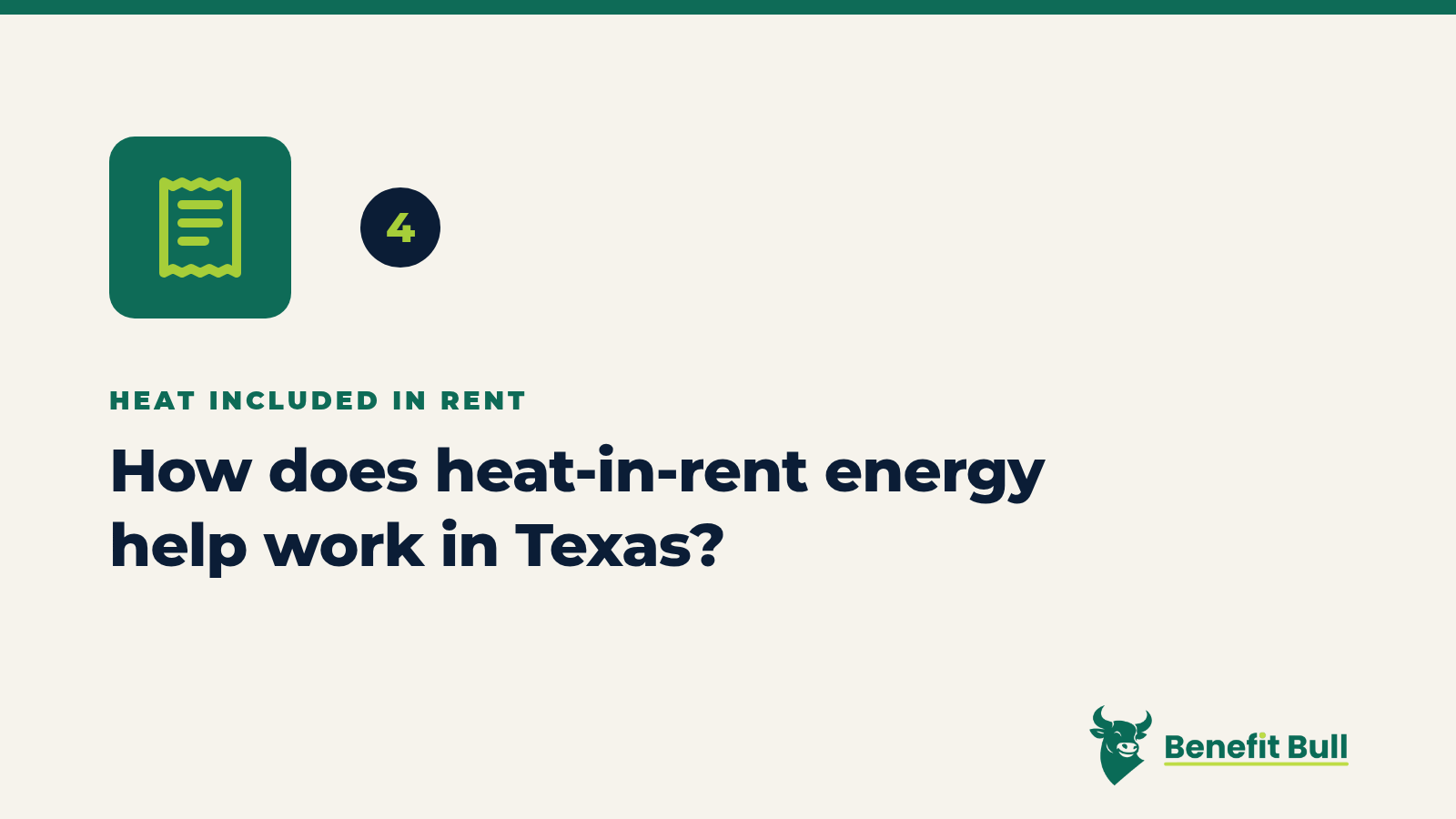 Benefit Bull graphic for step 4: How does heat-in-rent energy help work in Texas?