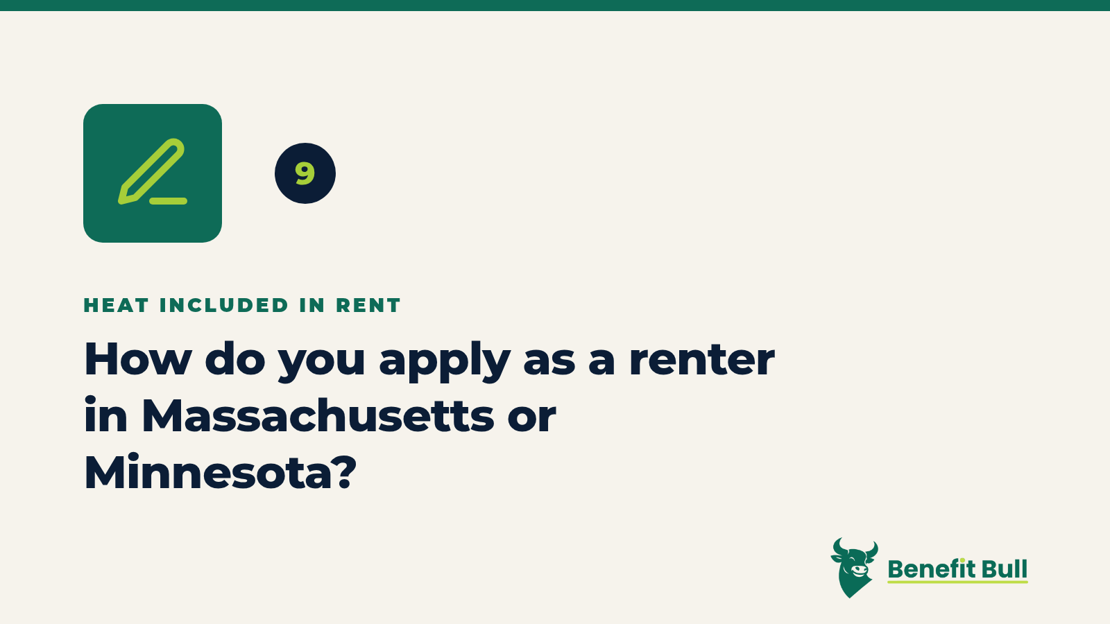 Benefit Bull graphic for step 9: How do you apply as a renter in Massachusetts or Minnesota?