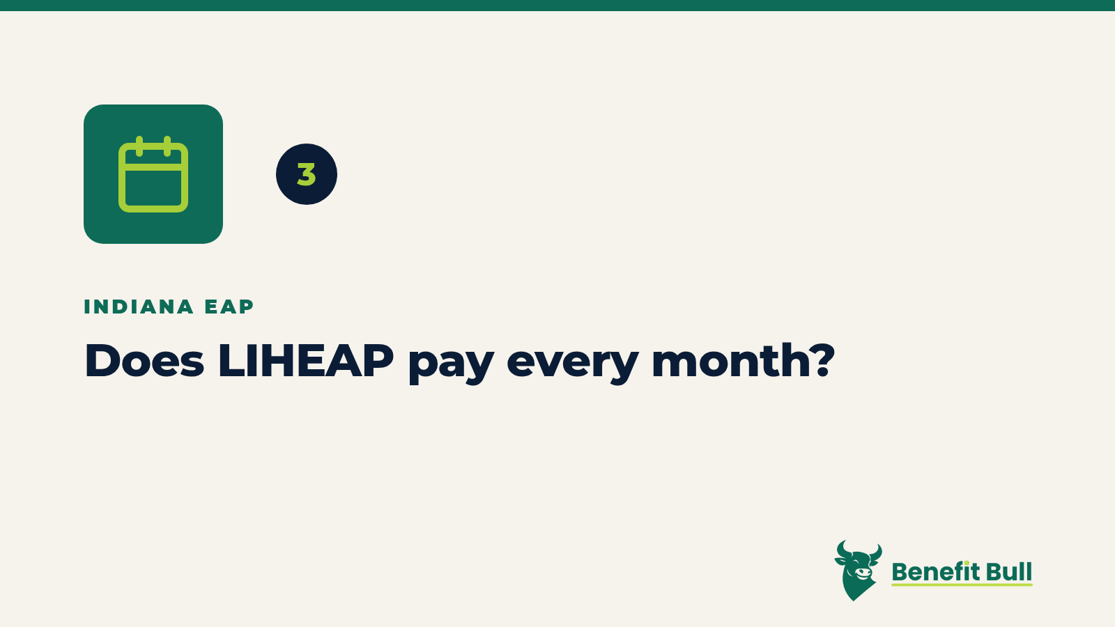 Benefit Bull graphic for step 3: Does LIHEAP pay every month?
