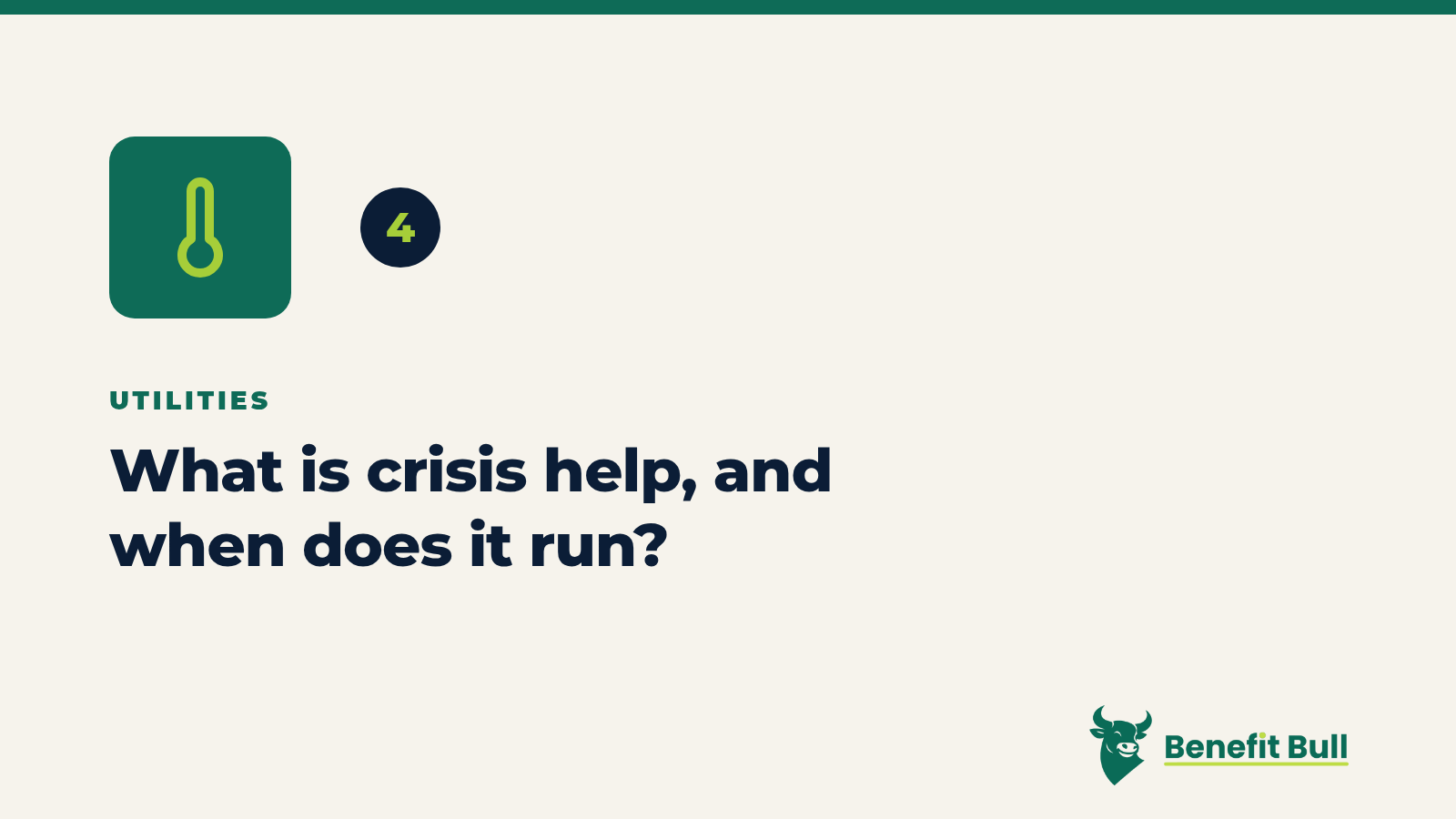 Benefit Bull graphic for step 4: What is crisis help, and when does it run?