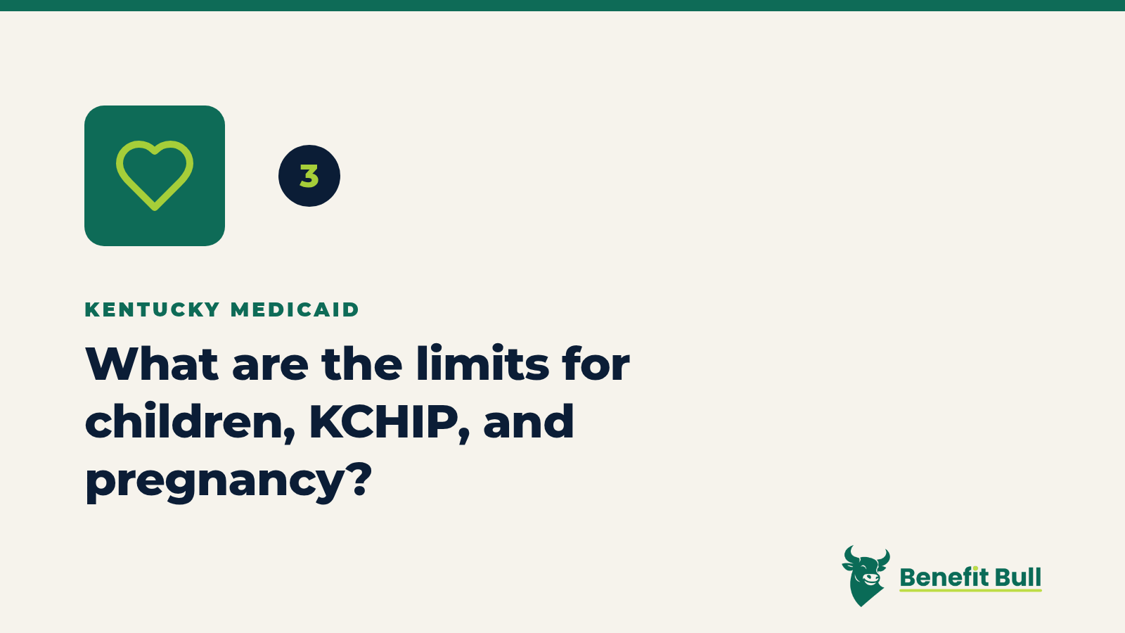 Benefit Bull graphic for step 3: What are the limits for children, KCHIP, and pregnancy?