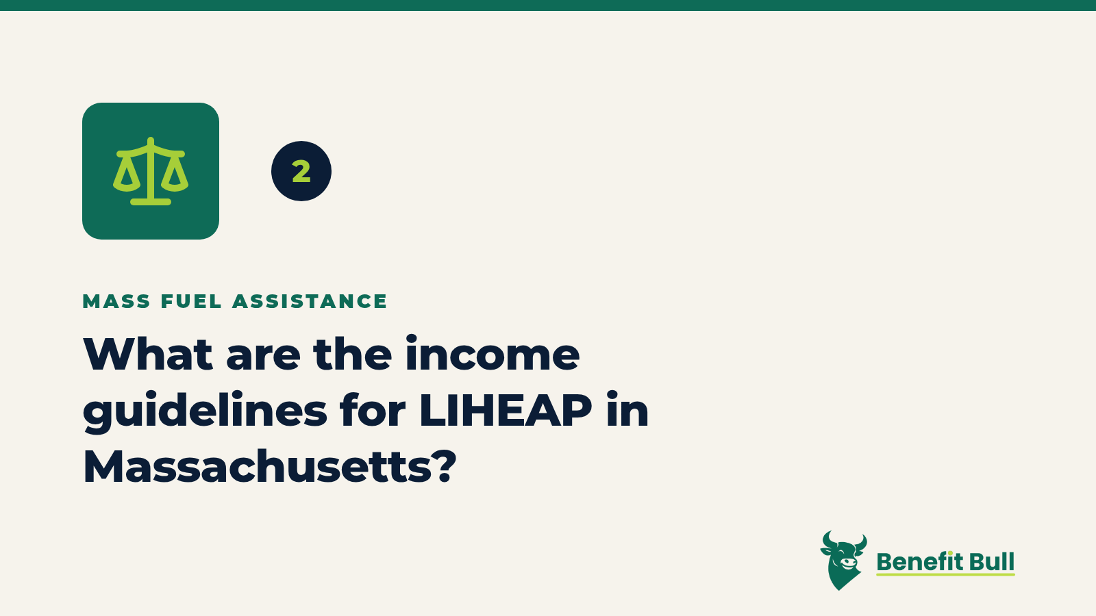 Benefit Bull graphic for step 2: What are the income guidelines for LIHEAP in Massachusetts?