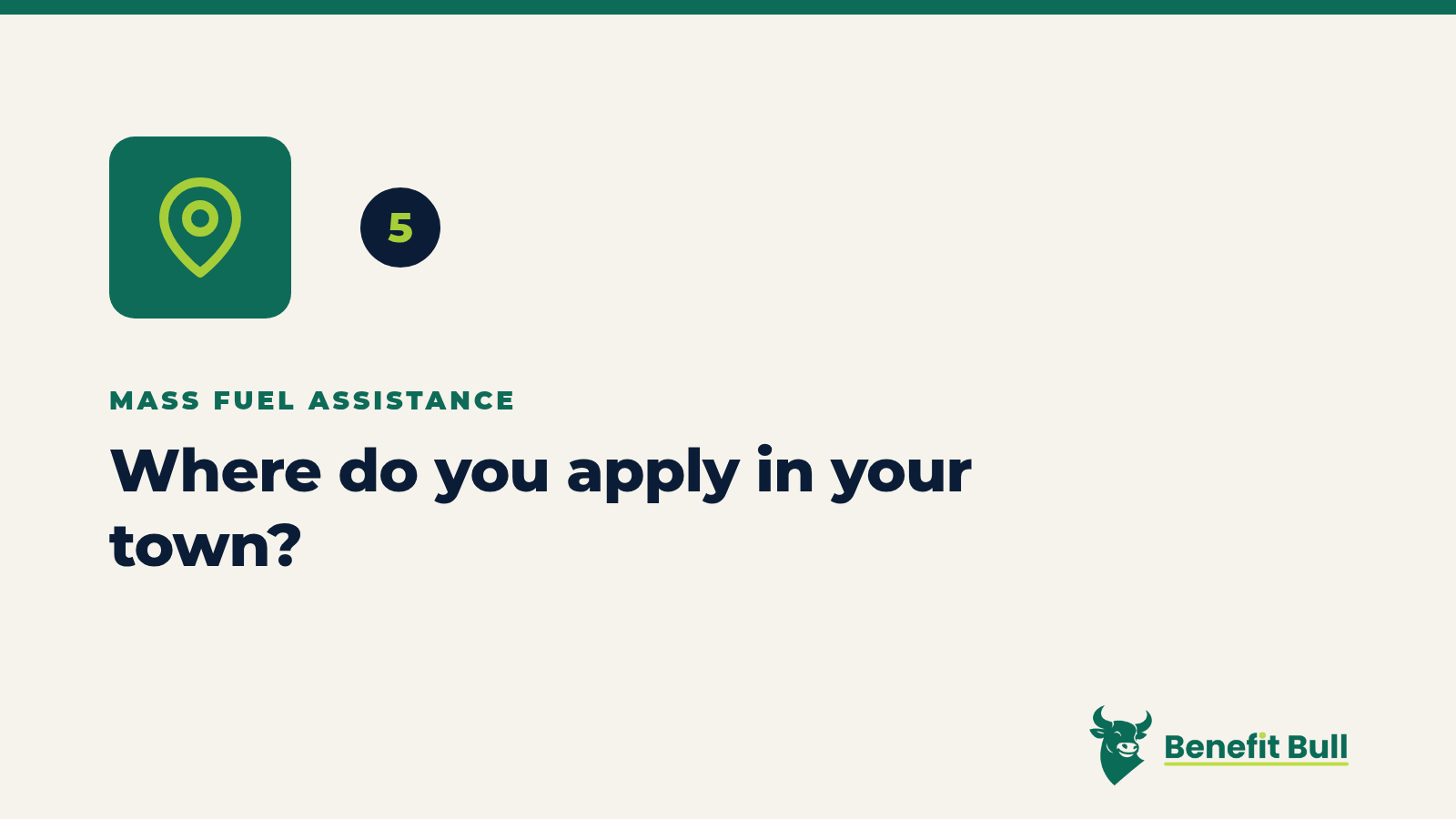 Benefit Bull graphic for step 5: Where do you apply in your town?