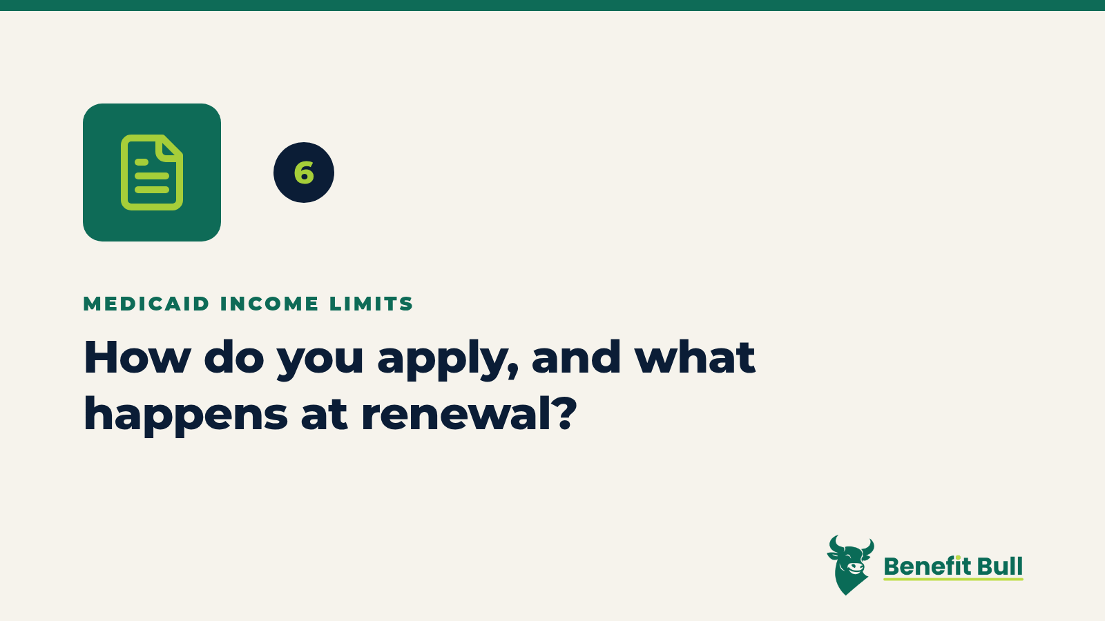 Benefit Bull graphic for step 6: How do you apply, and what happens at renewal?