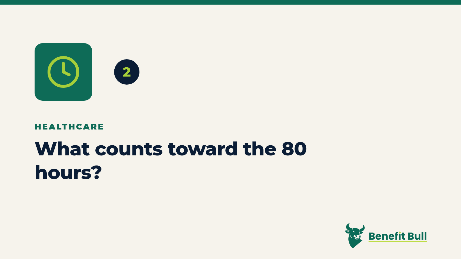 Benefit Bull graphic for step 2: What counts toward the 80 hours?