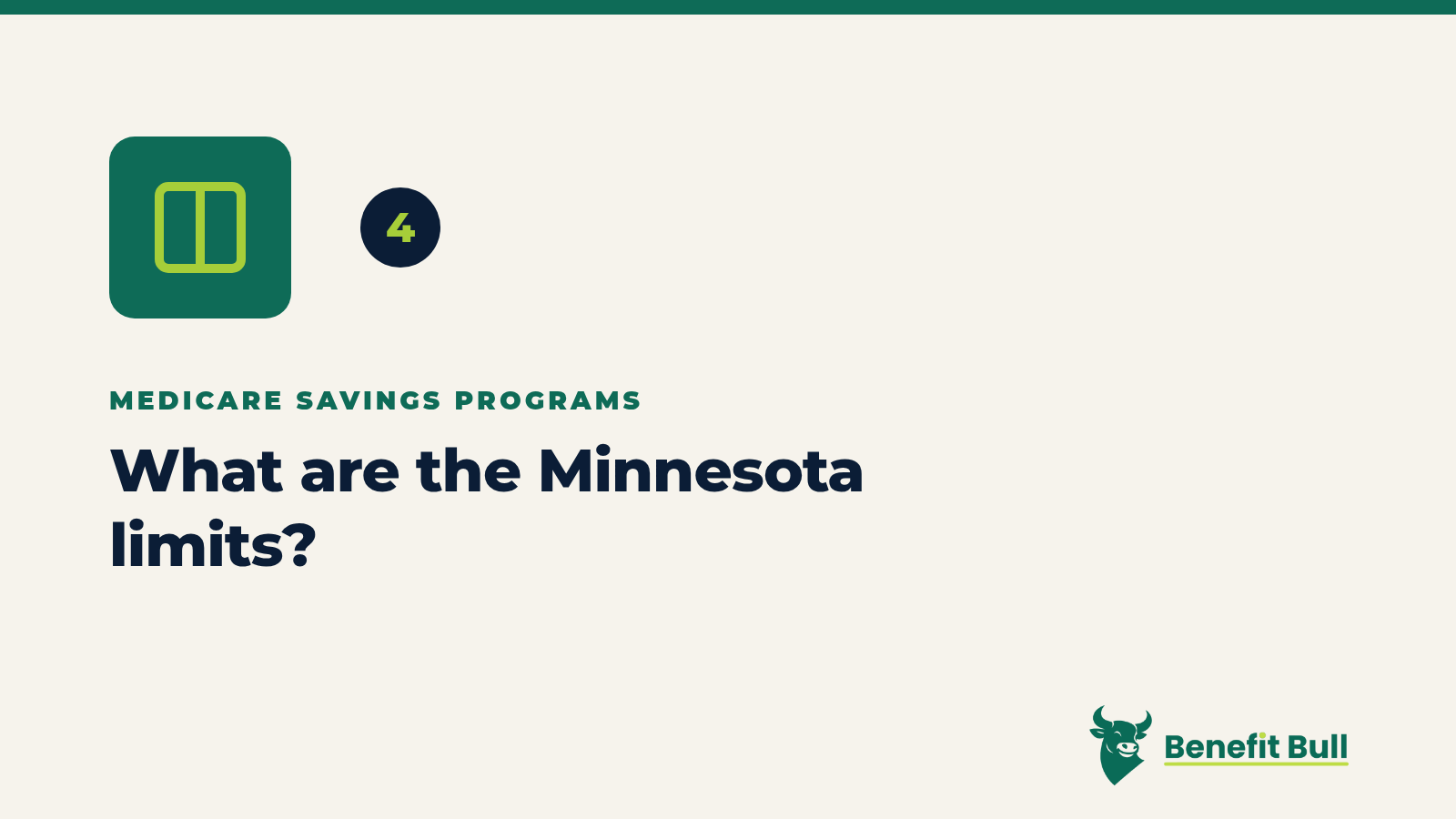 Benefit Bull graphic for step 4: What are the Minnesota limits?