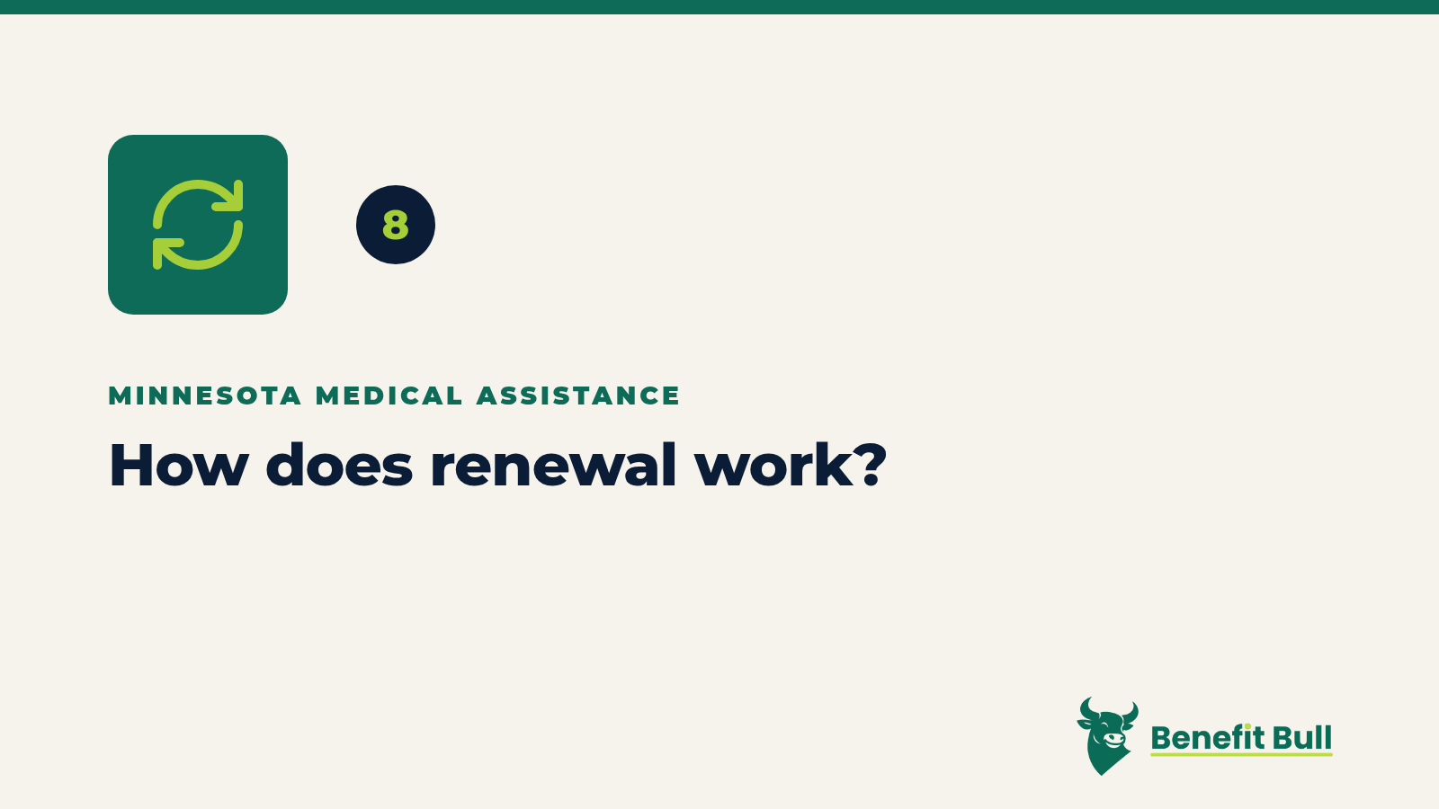 Benefit Bull graphic for step 8: How does renewal work?