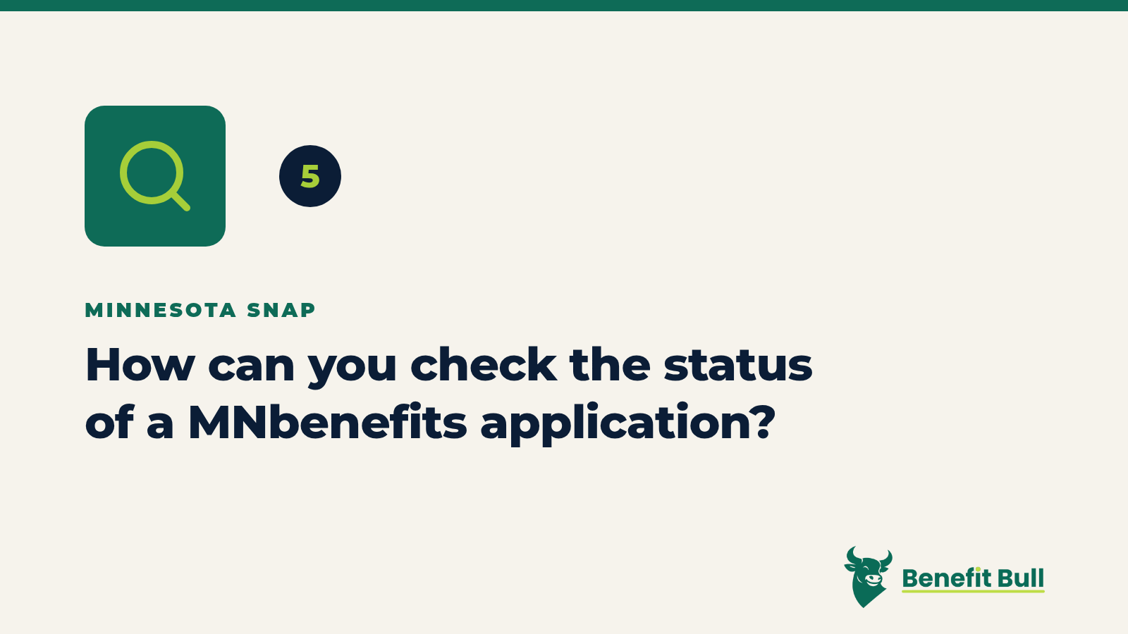 Benefit Bull graphic for step 5: How can you check the status of a MNbenefits application?