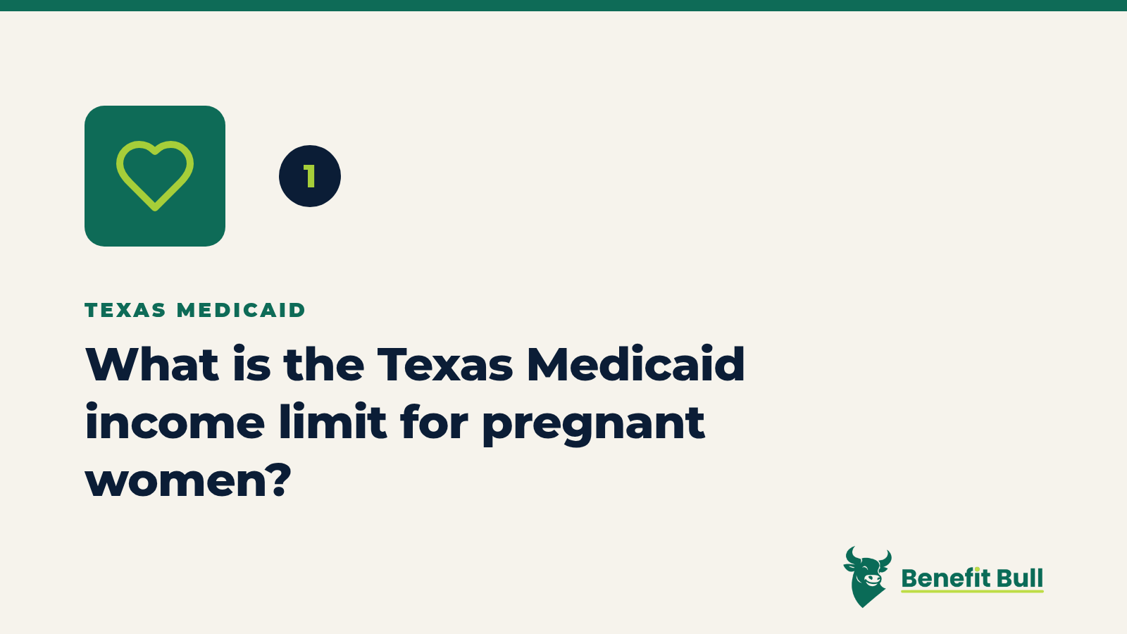 Benefit Bull graphic for step 1: What is the Texas Medicaid income limit for pregnant women?